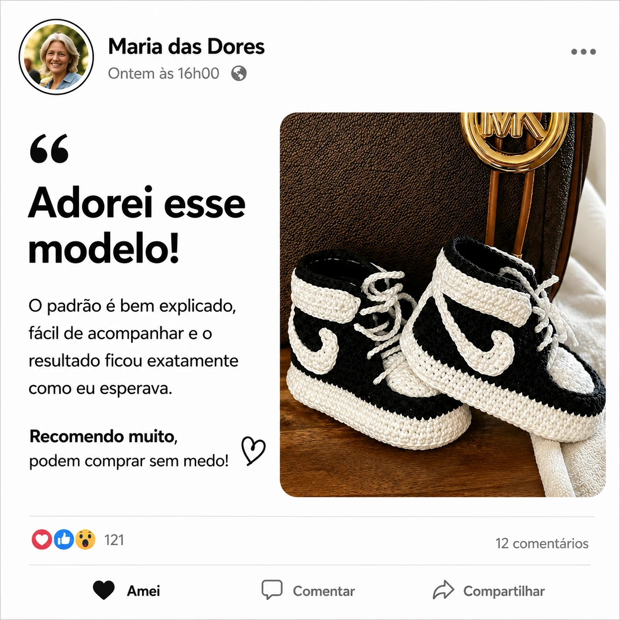 Depoimento de Maria das Dores: “Adorei esse modelo! O padrão é bem explicado, fácil de acompanhar e o resultado ficou exatamente como eu esperava. Recomendo muito, podem comprar sem medo!”, com foto do tênis de crochê preto e branco que ela fez.